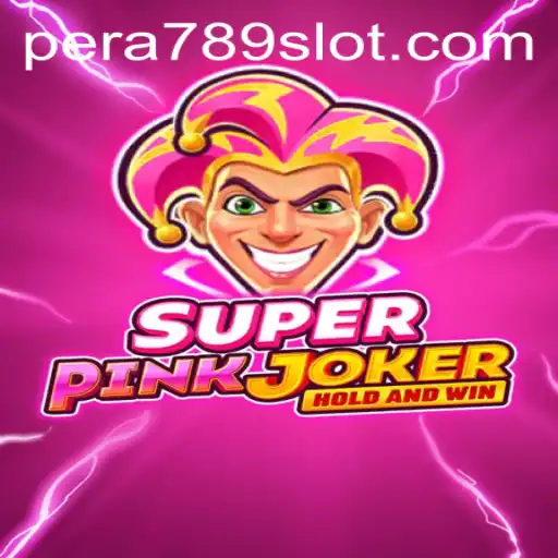 SuperPinkJoker: Unveiling the Exciting World of PERA789